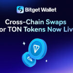 Bitget Wallet Amplifies Trading Features for TON, Introduces Cross-Chain Support for TON Tokens